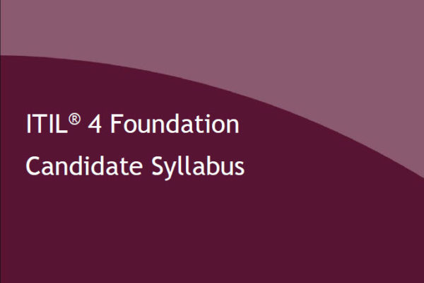 official itil 4 foundation candidate syllabus axelos peoplecert value insights training