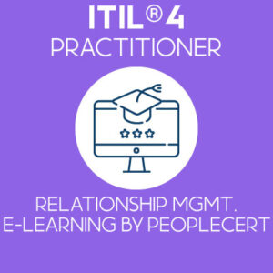 itil 4 practitioner practice manager peoplecert elearning relationship management