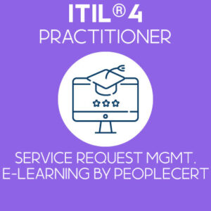 itil 4 practitioner practice manager peoplecert elearning service request management